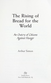 The rising of Bread for the World by Arthur R. Simon