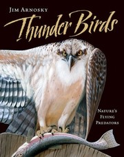Cover of: Thunder birds: nature's flying predators