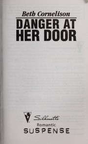Cover of: Danger at her door by Beth Cornelison