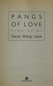 Cover of: Pangs of love | David Wong Louie