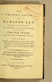 The present state of Hudson's Bay by Edward Umfreville