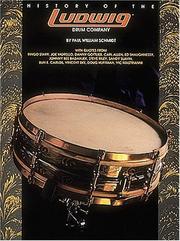 Cover of: History of The Ludwig Drum Company