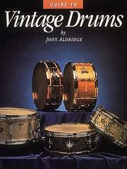 Cover of: Guide to Vintage Drums by John Aldridge