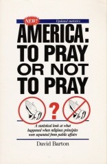 Cover of: America, to pray or not to pray?: A statistical look at what hapened when religious principles were separated from public affairs