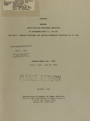 Cover of: Approved Montana State Plan for vocational education in accordance with P.L. 101-392, The Carl D. Perkins Vocational and Applied Technology Education Act of 1990: program years 1992-1994 (July 1, 1991-June 30, 1994)