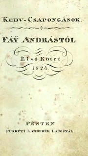 Cover of: Kedv, csapongások by András Fáy