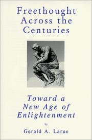 Cover of: Freethought across the centuries: toward a new age of enlightenment