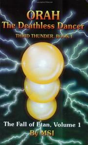 Cover of: Orah The Deathless Dancer, Third Thunder, Book 1 (Fall of Etan)