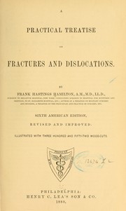 Cover of: A practical treatise on fractures and dislocations.