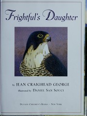 Cover of: Frightful's daughter by Jean Craighead George