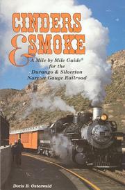 Cover of: Cinders & smoke: a mile by mile guide for the Durango & Silverton Narrow Gauge Railroad