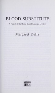 Cover of: Blood Substitute: A Patrick Gillard and Ingrid Langley Mystery