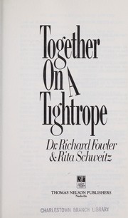 Cover of: Together on a tightrope by Fowler, Richard A.