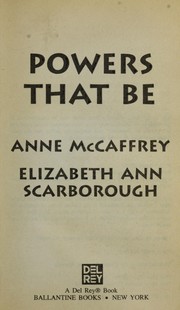 Powers That Be by Anne McCaffrey, Elizabeth Ann Scarborough