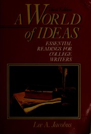 Cover of: A World of ideas: essential readings for college writers