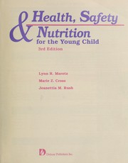 Cover of: Health, safety & nutrition for the young child by Lynn R. Marotz