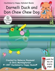 Cover of: Darnelli Duck and Don Chew Chew Dog: Huckleberry Happy Alphabet Books