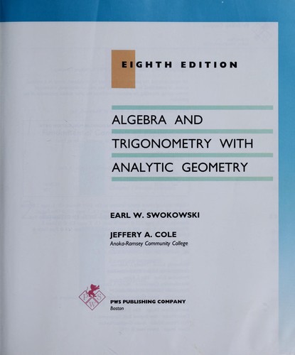 Algebra and trigonometry with analytic geometry. by Earl William Swokowski