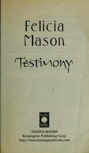 Cover of: Testimony by Felicia Mason