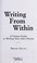 Cover of: Writing from within