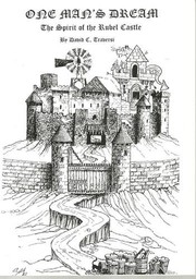 Cover of: One Man's Dream: The Spirit of the Rubel Castle