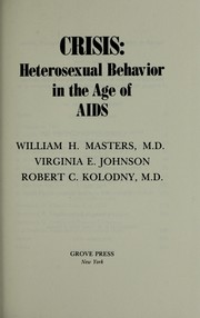 Cover of: Crisis: Heterosexual Behavior in the Age of AIDS