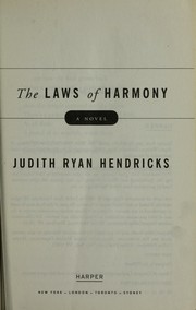 Cover of: The laws of Harmony by Judith Ryan Hendricks