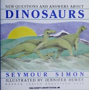 Cover of: New questions and answers about dinosaurs by Seymour Simon
