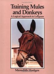 Cover of: Training mules and donkeys: a logical approach to longears