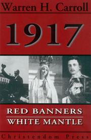 1917, red banners, white mantle by Warren H. Carroll