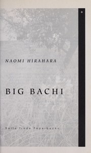 Cover of: Summer of the big bachi by Naomi Hirahara