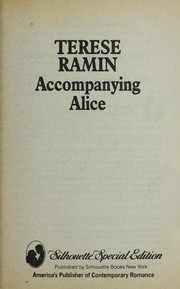 Cover of: Accompanying Alice (Silhouette Special Edition, No 656) by Terese Ramin