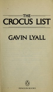 Cover of: The crocus list by Gavin Lyall