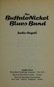 The Buffalo Nickel Blues Band by Judie Angell