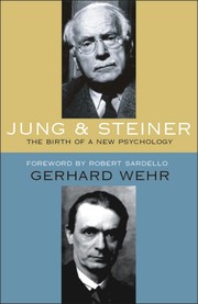 C. G. Jung und Rudolf Steiner by Gerhard Wehr