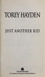 Just another kid by Torey L. Hayden