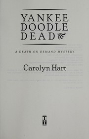 Cover of: Yankee Doodle dead by Carolyn G. Hart