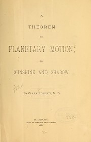 Cover of: A theorem on planetary motion: or, Sunshine and shadow