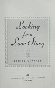 Cover of: Looking for a love story: a novel