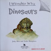 Cover of: I wonder why flip the flaps dinosaurs