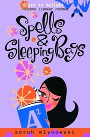 Cover of: Spells & Sleeping Bags (Magic In Manhattan) by Sarah Mlynowski