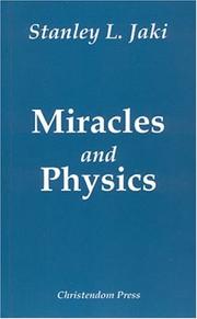 Cover of: Miracles & Physics by Stanley L. Jaki