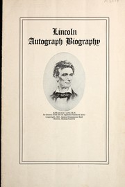 Lincoln autograph biography by Abraham Lincoln