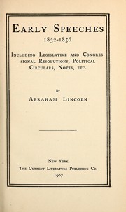 Cover of: Early speeches, 1832-1856 by Abraham Lincoln