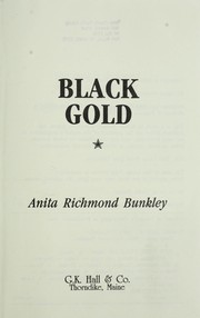 Cover of: Black gold by Anita Bunkley
