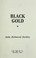 Cover of: Black gold