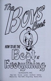 Cover of: The boys' book: how to be the best at everything