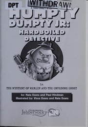 Cover of: Humpty Dumpty Jr., hardboiled detective in The mystery of Merlin and the gruesome ghost by Nate Evans