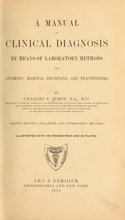 Cover of: A manual of clinical diagnosis by means of laboratory methods, for students, hospital physicians and practitioners