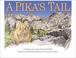 Cover of: A Pika's Tail